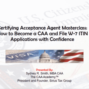 CAA/ITIN Acceptance Agent Masterclass